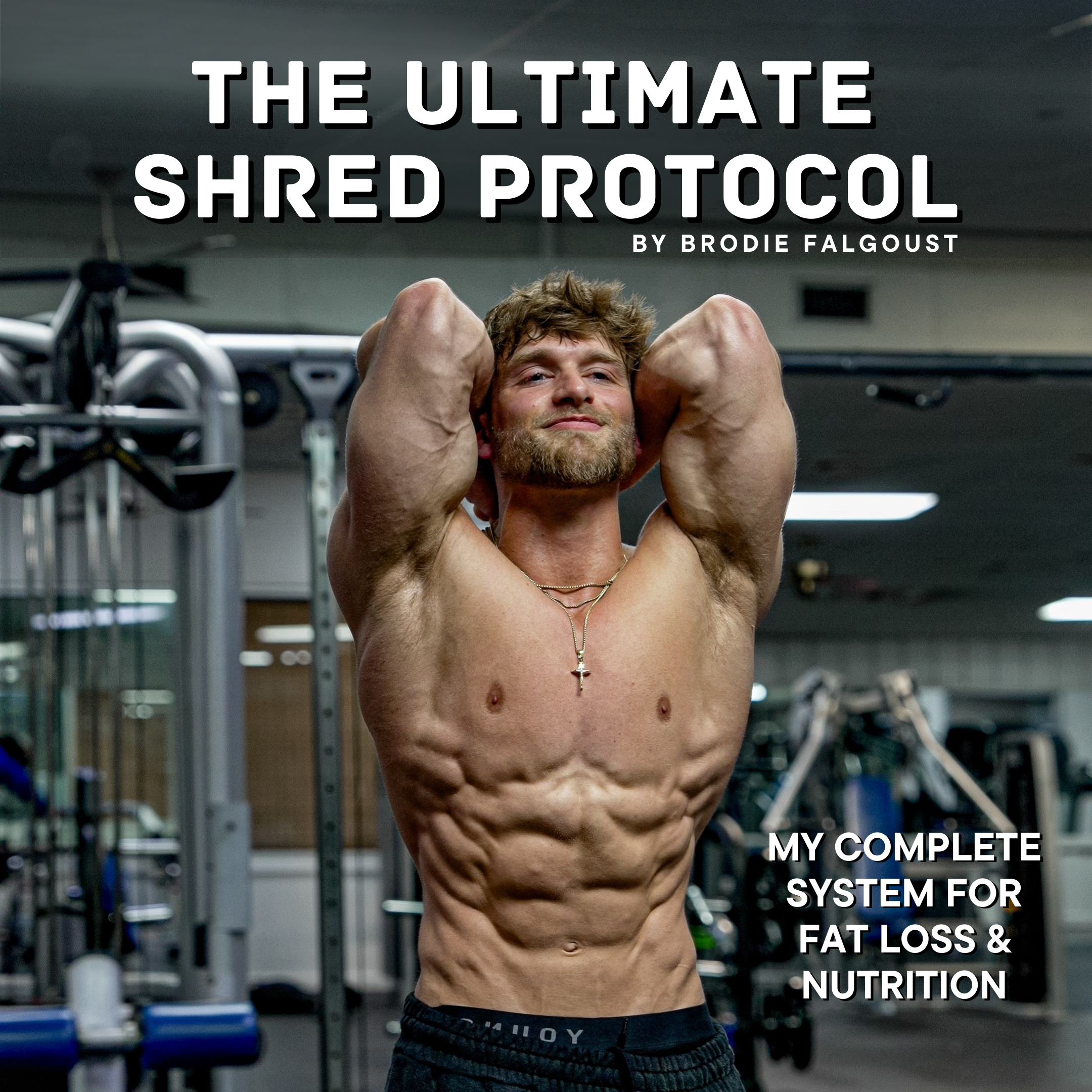The Ultimate Shred Protocol - Nutrition