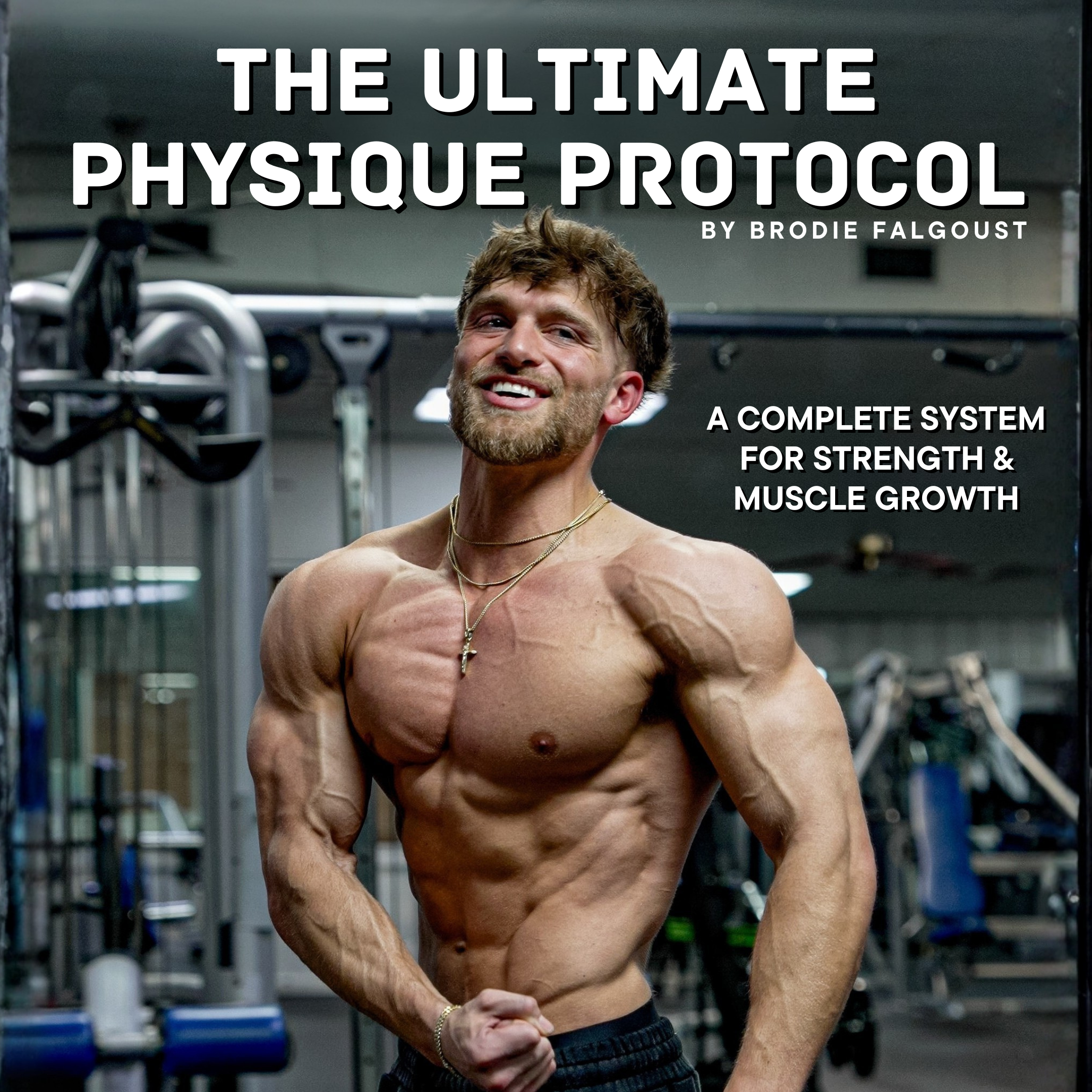 The Ultimate Physique Protocol - Training